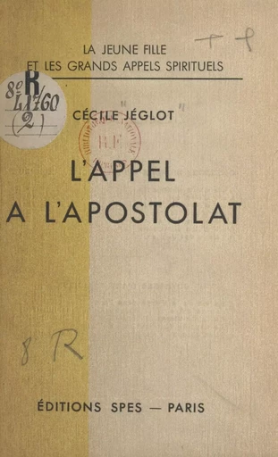 L'appel à l'apostolat - Cécile Jéglot - FeniXX réédition numérique