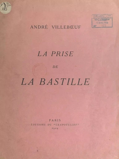 La prise de la Bastille - André Villebœuf - FeniXX réédition numérique