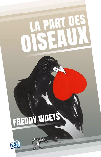 La Part des Oiseaux - Freddy Woets - Les éditions du 38