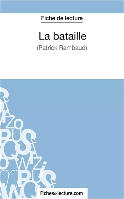 La bataille -  fichesdelecture.com, Hubert Viteux - FichesDeLecture.com