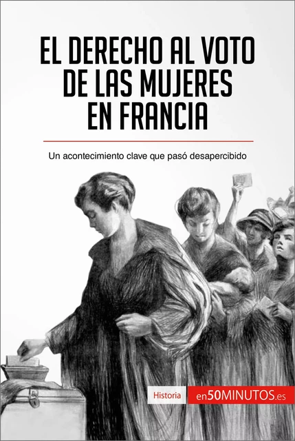 El derecho al voto de las mujeres en Francia -  50Minutos - 50Minutos.es