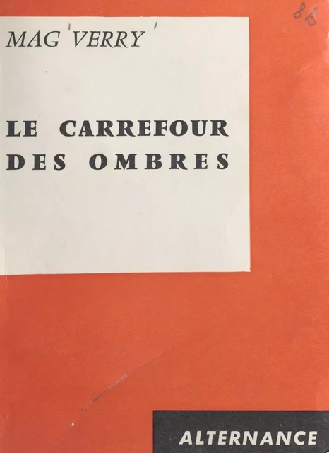 Le carrefour des ombres - Mag Verry - FeniXX réédition numérique