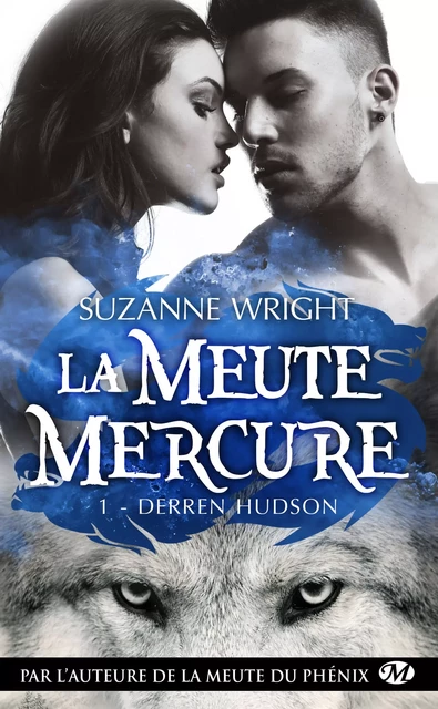 La Meute Mercure, T1 : Derren Hudson - Suzanne Wright - Milady