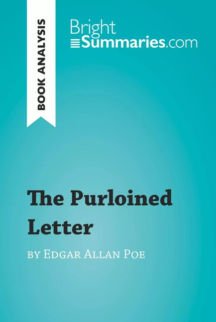 The Purloined Letter by Edgar Allan Poe (Book Analysis) - Bright Summaries - BrightSummaries.com