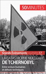 La catastrophe nucléaire de Tchernobyl