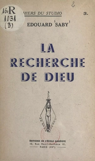 La recherche de Dieu - Édouard Saby - FeniXX réédition numérique