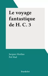 Le voyage fantastique de H. C. 3