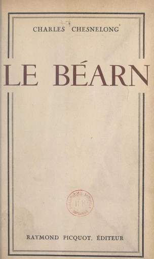 Le Béarn - Charles Chesnelong - FeniXX réédition numérique