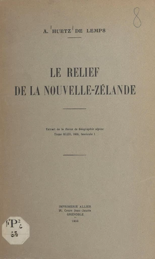 Le relief de la Nouvelle-Zélande - Alain Huetz de Lemps - FeniXX rédition numérique