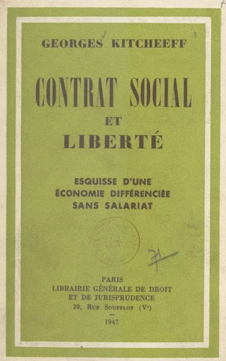 Contrat social et liberté - Georges Kitcheeff - FeniXX réédition numérique