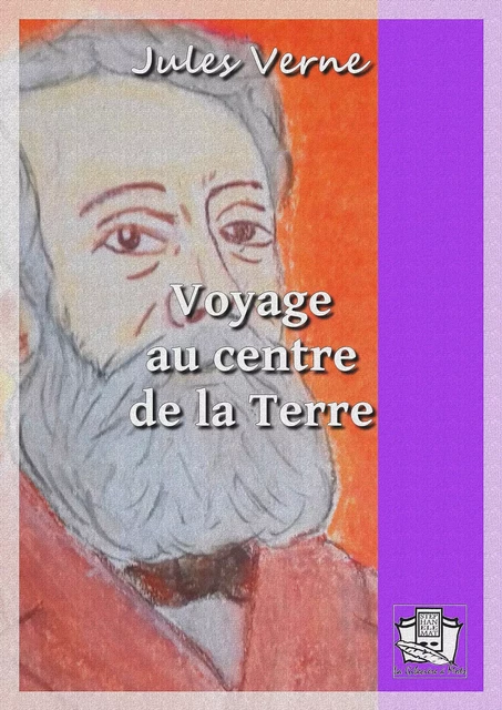 Voyage au centre de la Terre - Jules Verne - La Gibecière à Mots