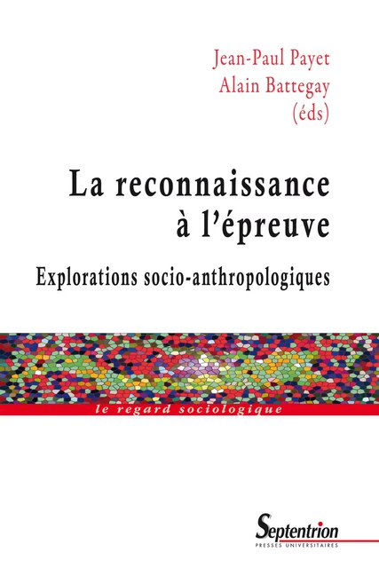 La reconnaissance à l’épreuve -  - Presses Universitaires du Septentrion