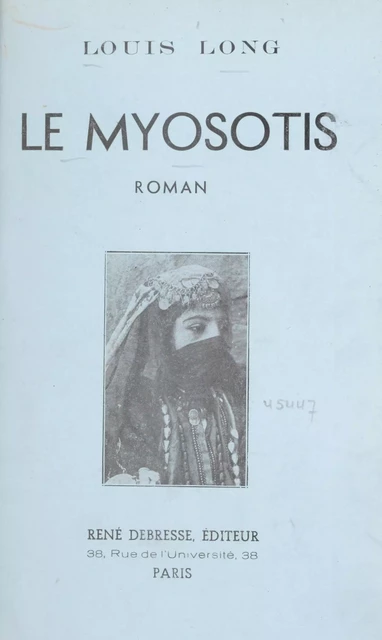 Le myosotis - Louis Long - FeniXX réédition numérique