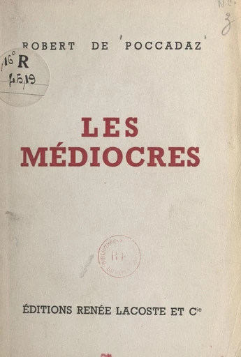 Les médiocres - Robert de Poccadaz - FeniXX réédition numérique