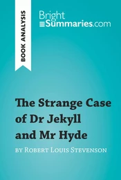 The Strange Case of Dr Jekyll and Mr Hyde by Robert Louis Stevenson (Book Analysis)