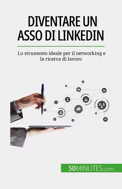 Diventare un asso di LinkedIn - Maïllys Charlier - 50Minutes.com (IT)