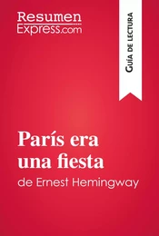 París era una fiesta de Ernest Hemingway (Guía de lectura)