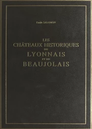 Les châteaux historiques du Lyonnais et du Beaujolais (2)