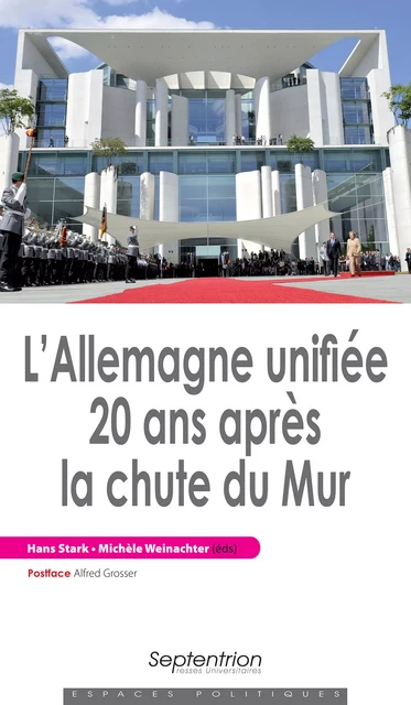 L'Allemagne unifiée 20 ans après la chute du Mur -  - Presses Universitaires du Septentrion