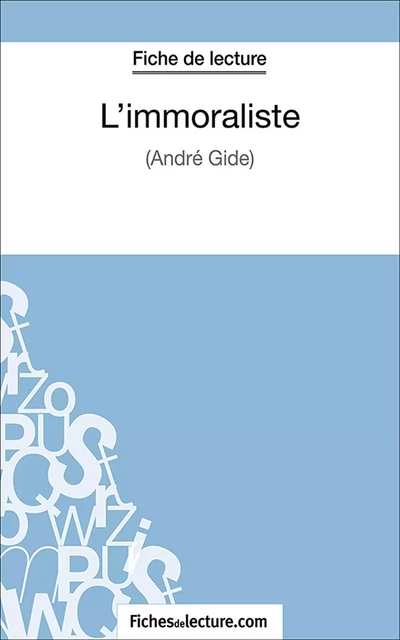 L'immoraliste - Laurence Binon,  fichesdelecture.com - FichesDeLecture.com