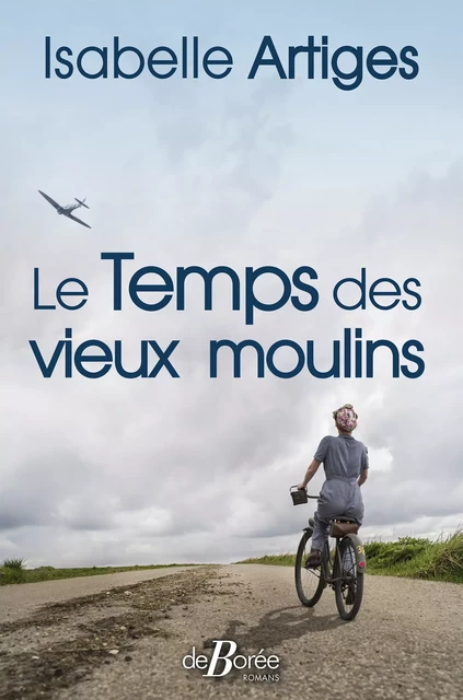 Le Temps des vieux moulins - Isabelle Artiges - De Borée