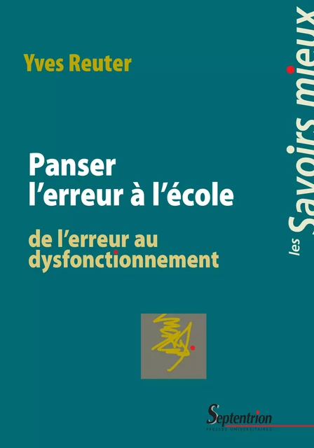 Panser l'erreur à l'école - Yves Reuter - Presses Universitaires du Septentrion