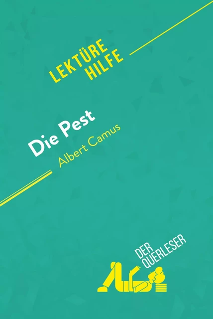 Die Pest von Albert Camus (Lektürehilfe) - Maël Tailler, Lucile Lhoste - derQuerleser.de