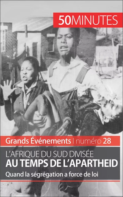 L'Afrique du Sud divisée au temps de l'apartheid - Marie Fauré,  50MINUTES - 50Minutes.fr