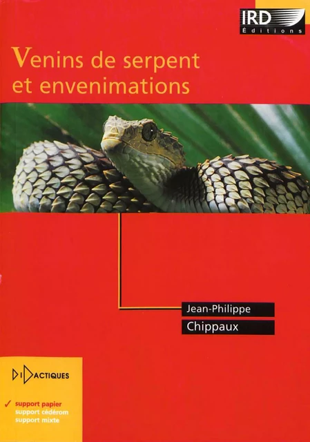 Venins de serpent et envenimations - Jean-Philippe Chippaux - IRD Éditions