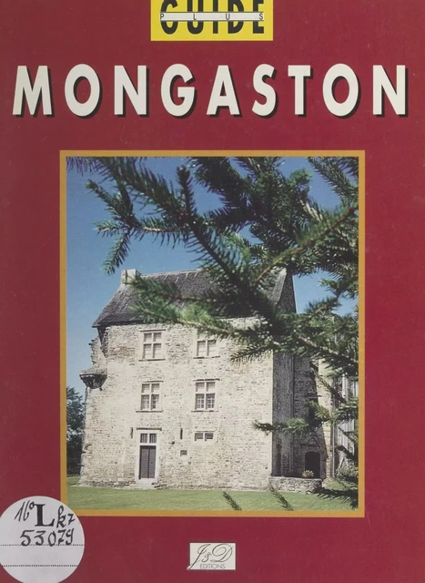 Château de Mongaston - Marie-Thérèse de Fougières - FeniXX réédition numérique