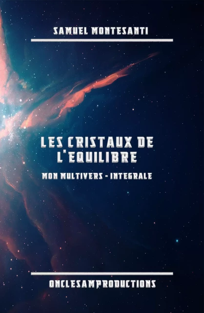 Les Cristaux de l'Équilibre - OncleSam Productions - youStory