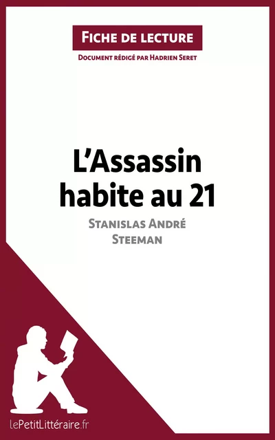 L'Assassin habite au 21 de Stanislas André Steeman (Fiche de lecture) -  lePetitLitteraire, Hadrien Seret - lePetitLitteraire.fr