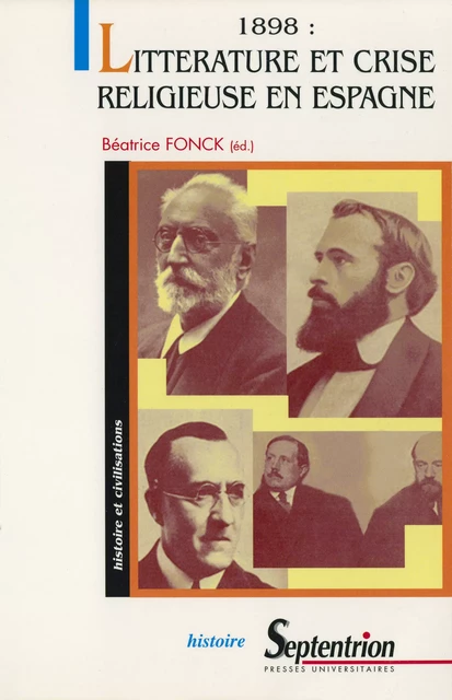 1898 : littérature et crise religieuse en Espagne -  - Presses Universitaires du Septentrion