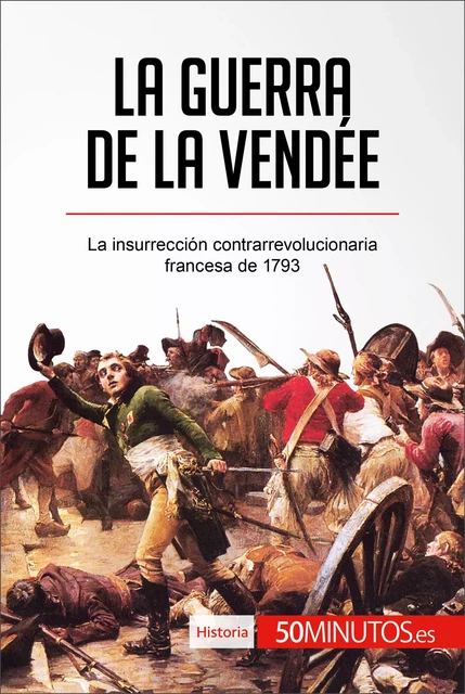 La guerra de la Vendée -  50Minutos - 50Minutos.es