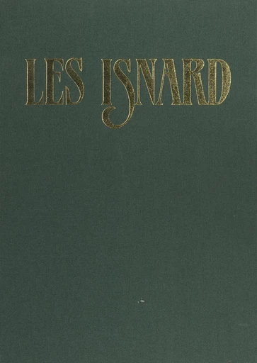 Les Isnard - Jean-Robert Cain, Robert Martin, Jean-Michel Sanchez - FeniXX réédition numérique