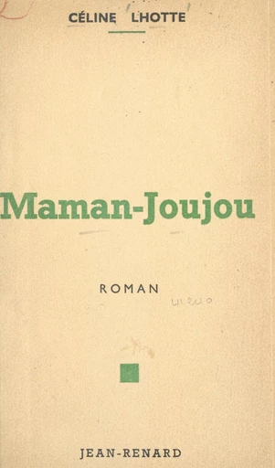 Maman Joujou - Céline Lhotte - FeniXX réédition numérique