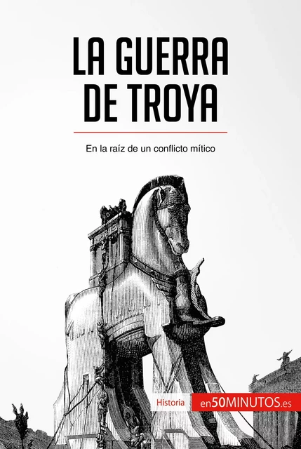 La guerra de Troya -  50Minutos - 50Minutos.es