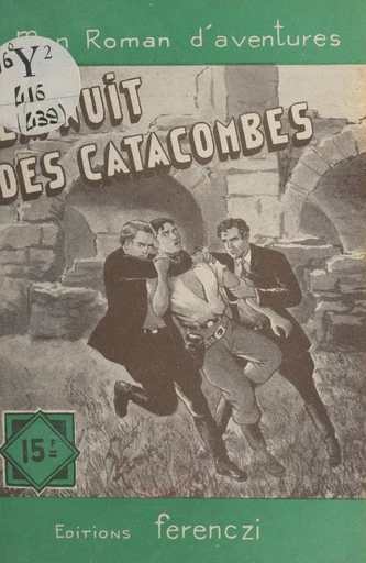 La nuit des catacombes - Léo Gestelys - FeniXX réédition numérique