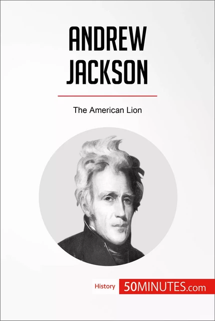 Andrew Jackson -  50MINUTES - 50Minutes.com