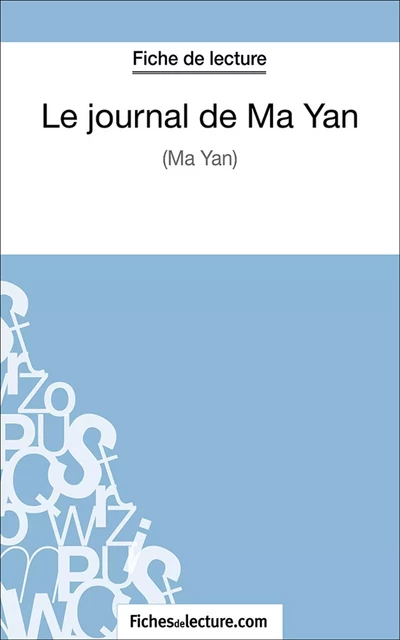 Le journal de Ma Yan - Hubert Viteux,  fichesdelecture.com - FichesDeLecture.com