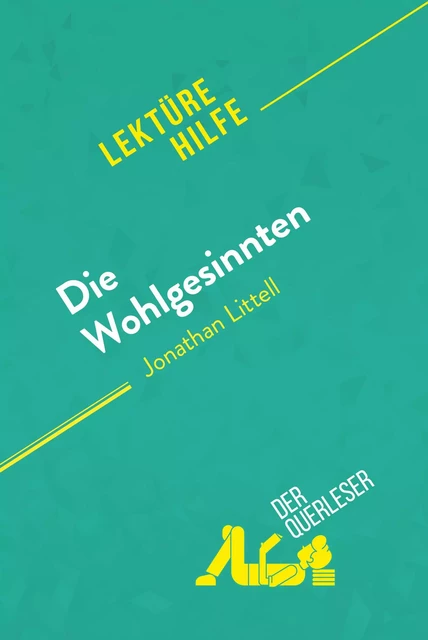 Die Wohlgesinnten von Jonathan Littell (Lektürehilfe) - Tram-Bach Graulich,  derQuerleser - derQuerleser.de