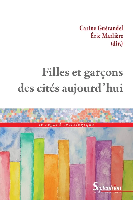 Filles et garçons des cités aujourd’hui -  - Presses Universitaires du Septentrion