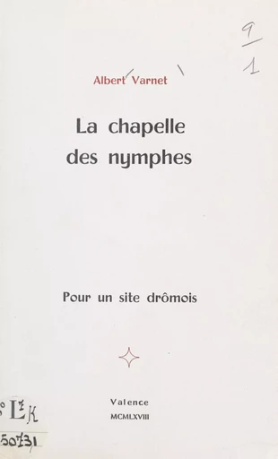 La chapelle des nymphes - Albert Varnet - FeniXX réédition numérique