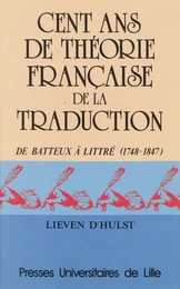 Cent ans de théorie française de la traduction