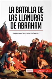 La batalla de las Llanuras de Abraham