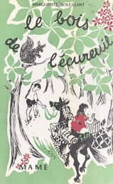 Le bois de l'écureuil