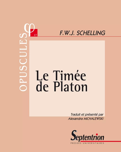 Le Timée de Platon - Fredrich Wilhelm Josef Schelling - Presses Universitaires du Septentrion