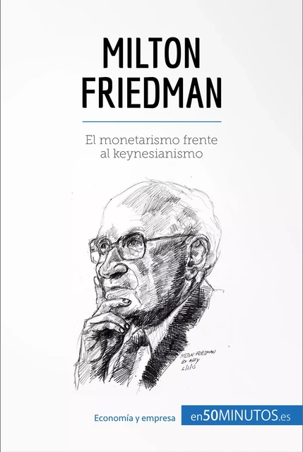 Milton Friedman -  50Minutos - 50Minutos.es