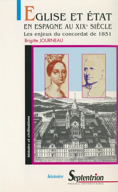 Église et état en Espagne au XIXe siècle - Brigitte Journeau - Presses Universitaires du Septentrion