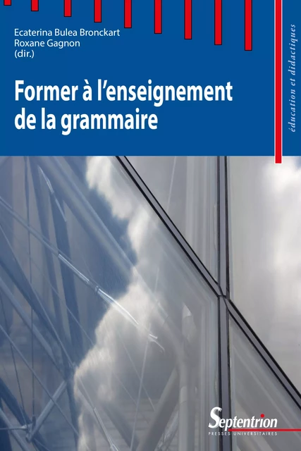 Former à l’enseignement de la grammaire -  - Presses Universitaires du Septentrion